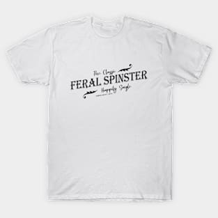 Feral Spinster - Black T-Shirt